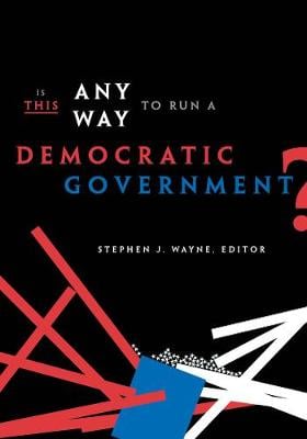 Is This Any Way to Run a Democratic Government? (Paperback)