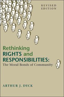 Rethinking Rights and Responsibilities: The Moral Bonds of Community, Revised Edition (Paperback)