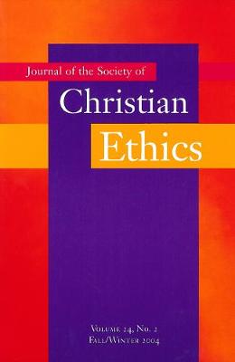 Journal of the Society of Christian Ethics: Fall/Winter 2004, volume 24, no. 2 (Paperback)