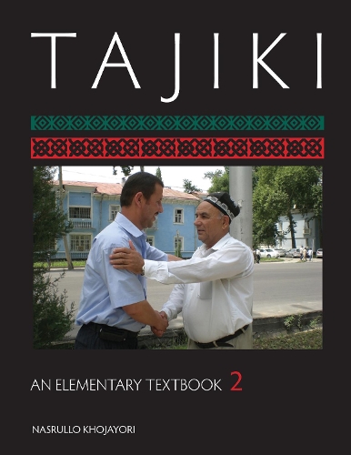 Tajiki: An Elementary Textbook, Volume 2 (Paperback)
