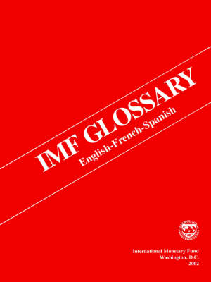 International Monetary Fund Glossary (Paperback)