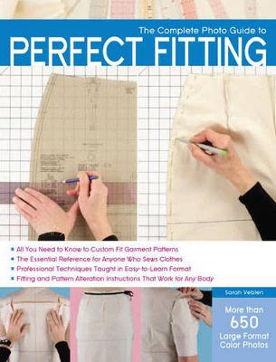 The Complete Photo Guide to Perfect Fitting (Paperback)