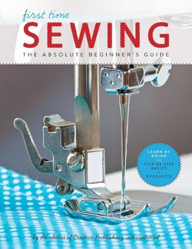 Sewing (First Time): The Absolute Beginner's Guide (Paperback)