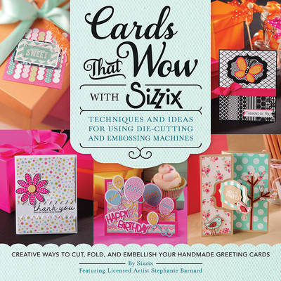 Cards That Wow with Sizzix (Paperback)