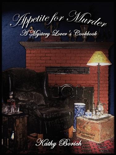 Appetite for Murder: A Mystery Lover's Cookbook (Paperback)