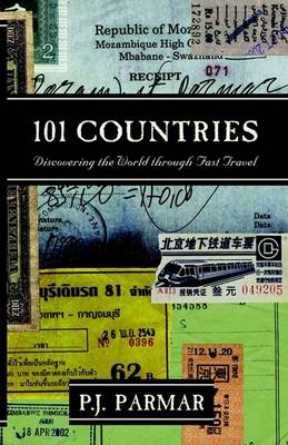 101 Countries: Discovering the World Through Fast Travel (Paperback)