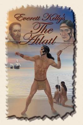 Everett Kelly's the Atlatl (Paperback)