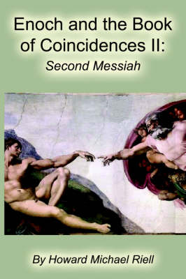 Enoch and the Book of Coincidences II: The Second Messiah (Paperback)