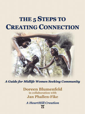 The 5 Steps to Creating Connection (Paperback)