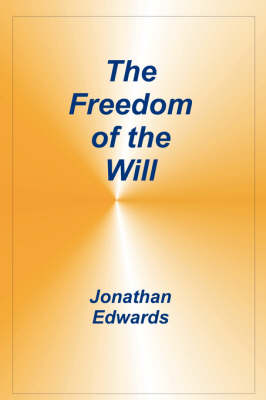 Freedom of the Will (Paperback)