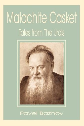Malachite Casket: Tales from the Urals (Paperback)