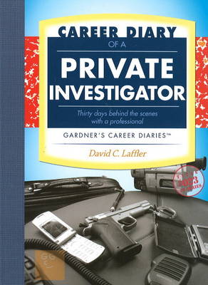 Career Diary of a Private Investigator - Gardner's Guide Series (Paperback)
