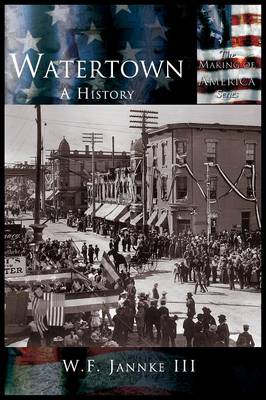 Watertown: A History (Hardback)