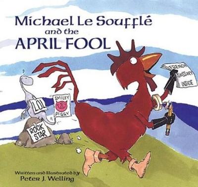 Michael Le Souffle and the April Fool (Hardback)