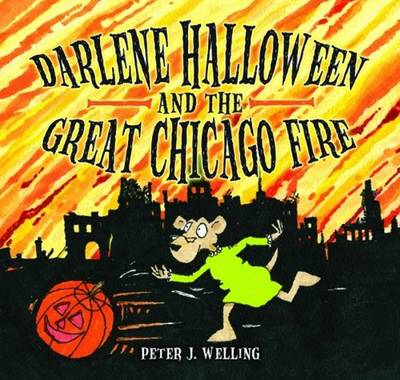 Darlene Halloween and the Great Chicago Fire (Hardback)
