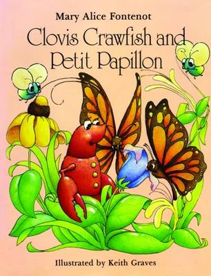 Clovis Crawfish and Petit Papillon (Hardback)