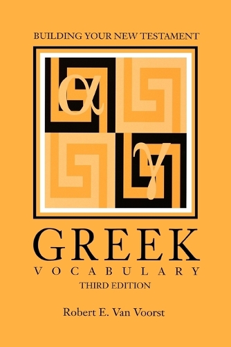 Building Your New Testament Greek Vocabulary, Third Edition (Paperback)