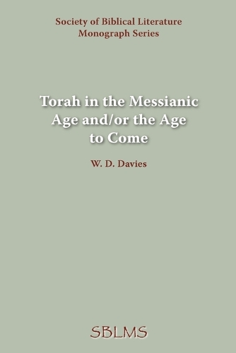 Torah in the Messianic Age And/or the Age to Come (Paperback)