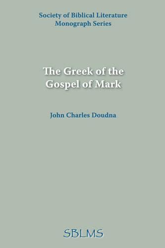 The Greek of the Gospel of Mark (Paperback)