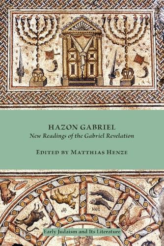 Hazon Gabriel: New Readings of the Gabriel Revelation (Paperback)