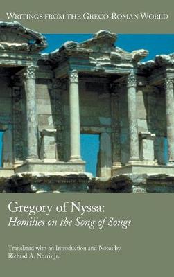 Gregory of Nyssa: Homilies on the Song of Songs (Hardback)