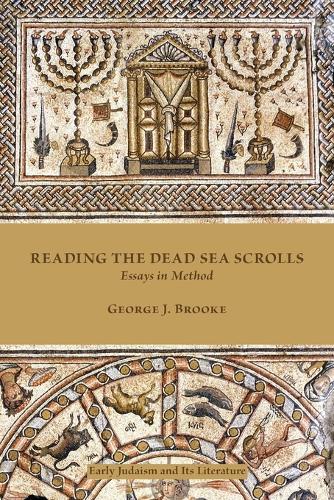 Reading the Dead Sea Scrolls: Essays in Method (Paperback)