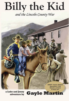 Billy the Kid and the Lincoln County War: Luke and Jenny Adventure Books (Paperback)