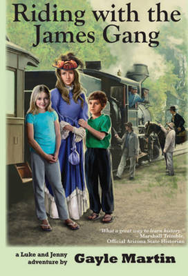 Riding with the James Gang: Luke and Jenny Adventure Books (Paperback)