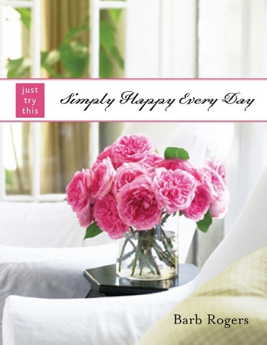 Simply Happy Every Day - Just Try This S. (Paperback)