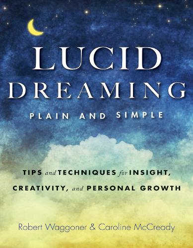 Robert Waggoner Lucid Dreaming, Plain and Simple