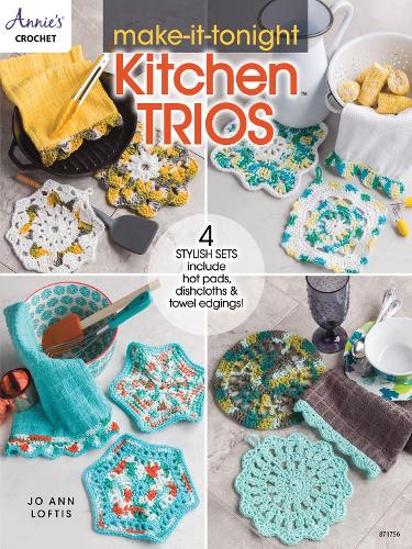 Make-It-Tonight Kitchen Trios: 4 Stylish Sets Include Hot Pads, Dishcloths & Towel Edgings! (Paperback)