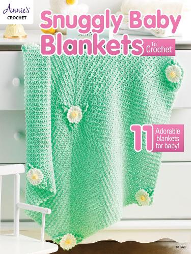 Snuggly Baby Blankets to Crochet: 11 Adorable Blankets for Baby! (Paperback)