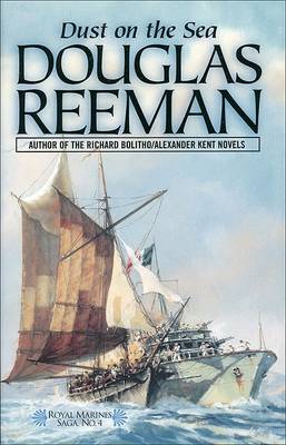 Dust on the Sea - The Royal Marines Saga (Paperback)