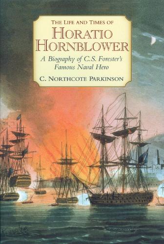 Life and Times of Horatio Hornblower, the (Paperback)