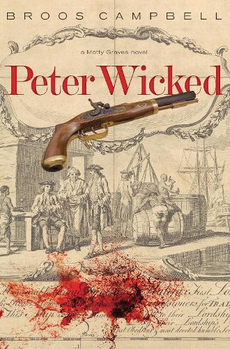 Peter Wicked: A Matty Graves Novel (Hardback)
