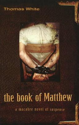 Book of Matthew: A Macabre Novel of Suspense (Paperback)