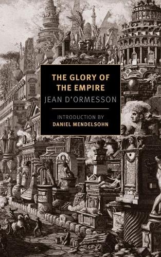 Glory Of The Empire: A Novel, A History (Paperback)