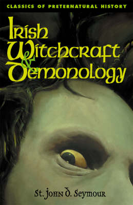 Irish Witchcraft & Demonology (Paperback)