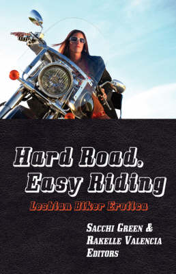 Hard Road, Easy Riding: Lesbian Biker Erotica (Paperback)