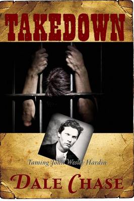 Takedown: Taming John Wesley Hardin: An Erotic Novel (Paperback)