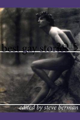 Best Gay Stories 2015 - Best Gay Stories 2015 (Paperback)