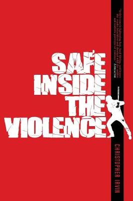 Safe Inside the Violence: Crime Stories (Paperback)