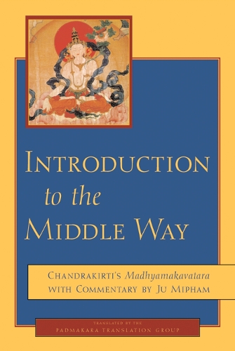 Introduction To The Middle Way (Paperback)