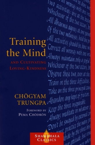 Training the Mind and Cultivating Loving-Kindness (Paperback)