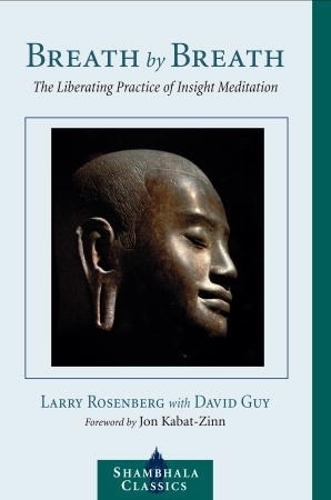 Breath by Breath: the liberating practice of insight meditation (Paperback)
