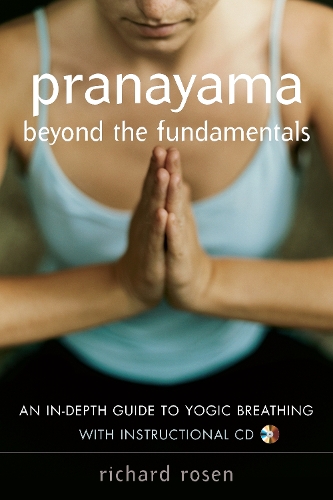 Pranayama Beyond The Fundamentals (Paperback)
