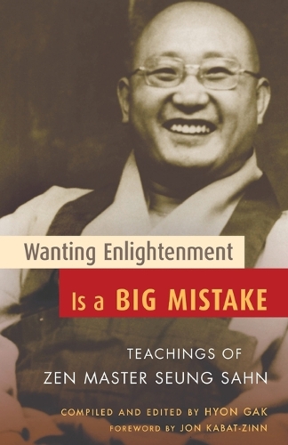Wanting Enlightenment Is A Big Mistake (Paperback)