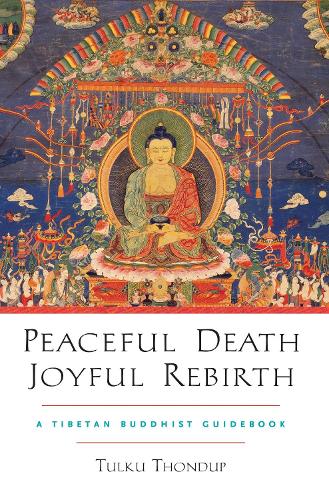 Peaceful Death, Joyful Rebirth (Paperback)
