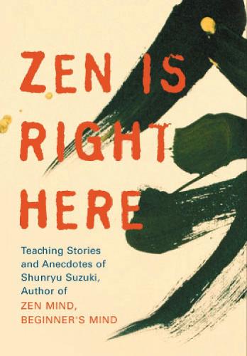 Zen Is Right Here (Paperback)