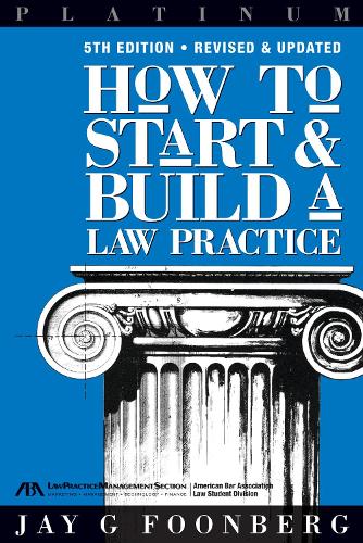 How to Start and Build a Law Practice (Paperback)